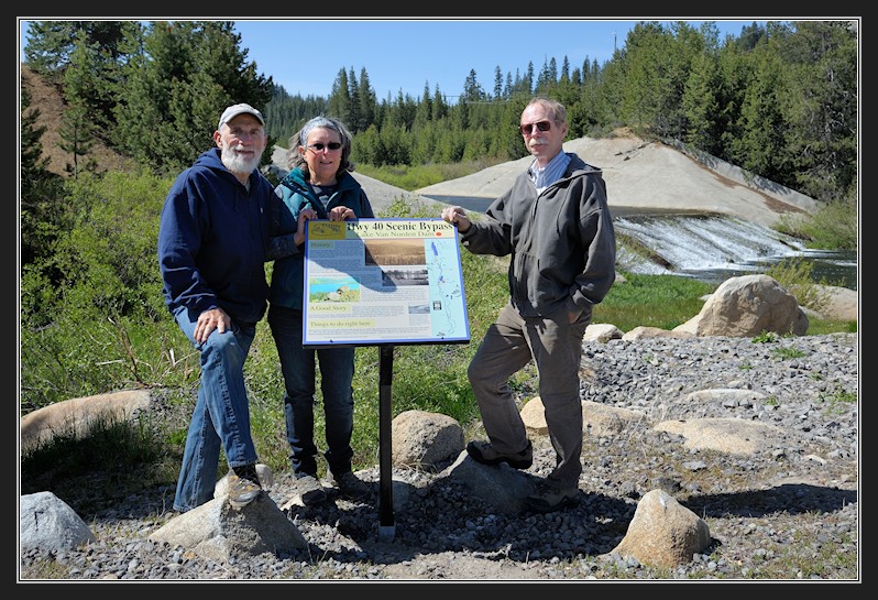 GL LC Bill with Historic Hwy 40 sign at Van Norden dam 5-25-13